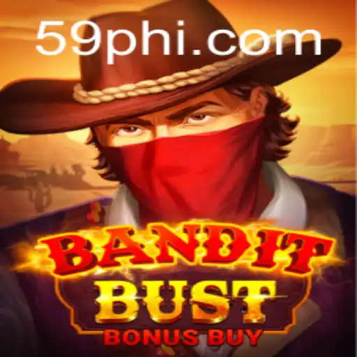 BanditBustBonusBuy: Unveiling the Thrills