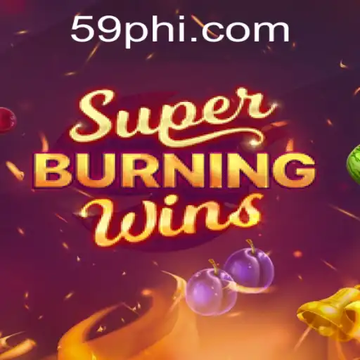 Exploring the Excitement of SuperBurningWins