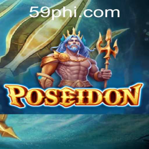 Dive into Poseidon: The Epic Adventure Unveiled by 59PH.COM